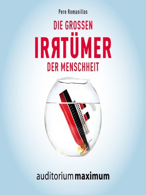 cover image of Die großen Irrtümer der Menschheit (Ungekürzt)
